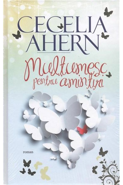 Multumesc pentru amintiri | Cecelia Ahern ALL poza bestsellers.ro