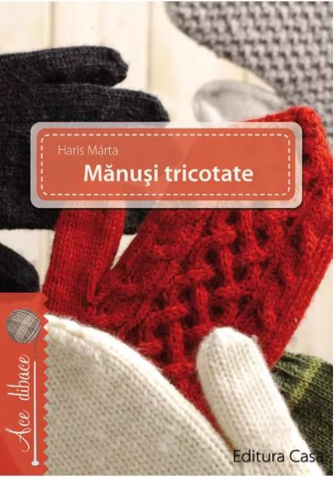 PDF Manusi tricotate | Haris Marta carturesti.ro Carte