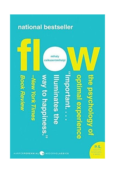 Flow - The Psychology of Optimal Experience | Mihaly Csikszentmihalyi