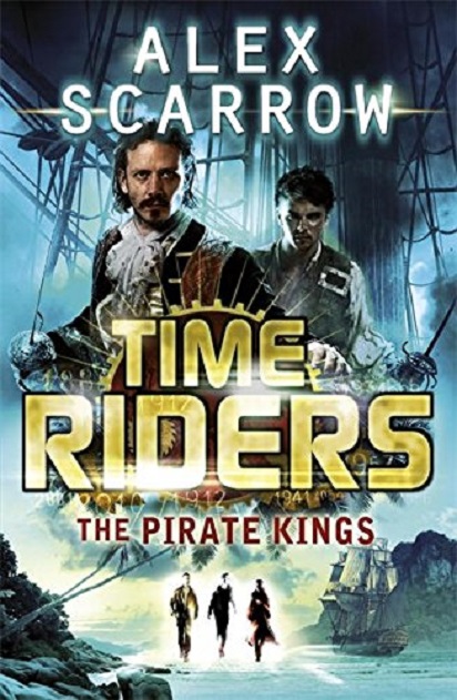 TimeRiders - The Pirate Kings | Alex Scarrow