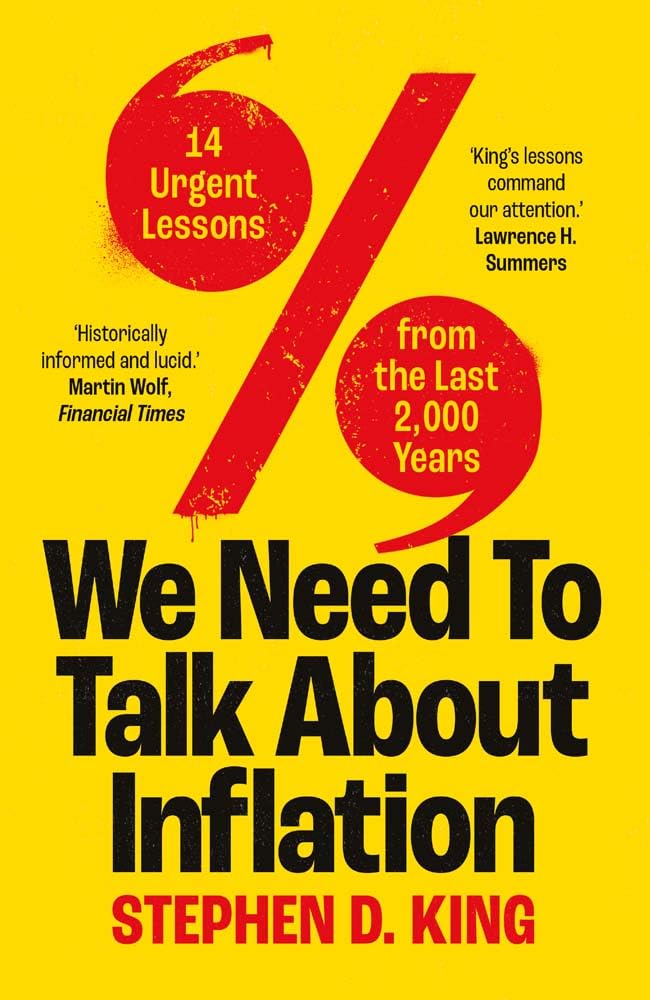 We Need to Talk About Inflation | Stephen D. King