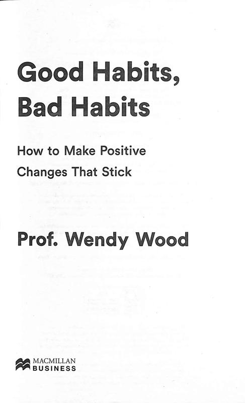 Good Habits, Bad Habits