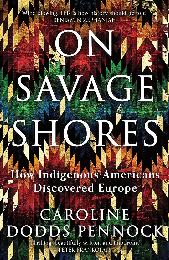 On Savage Shores | Caroline Dodds Pennock