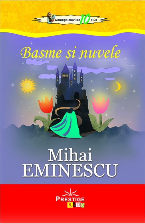 Basme si nuvele | Mihai Eminescu