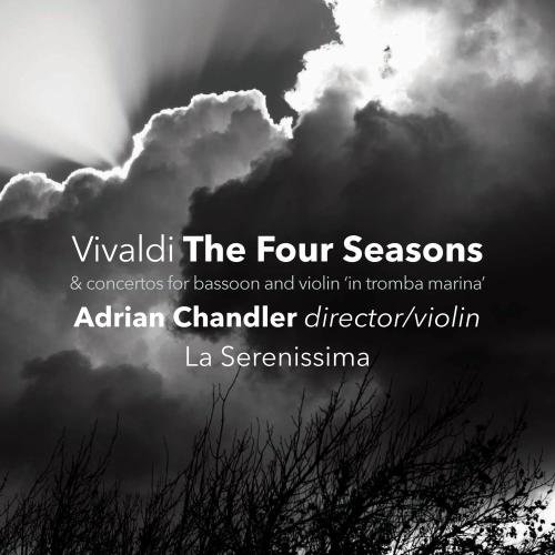 Vivaldi: The Four Seasons | La Serenissima, Antonio Vivaldi, Adrian Chandler