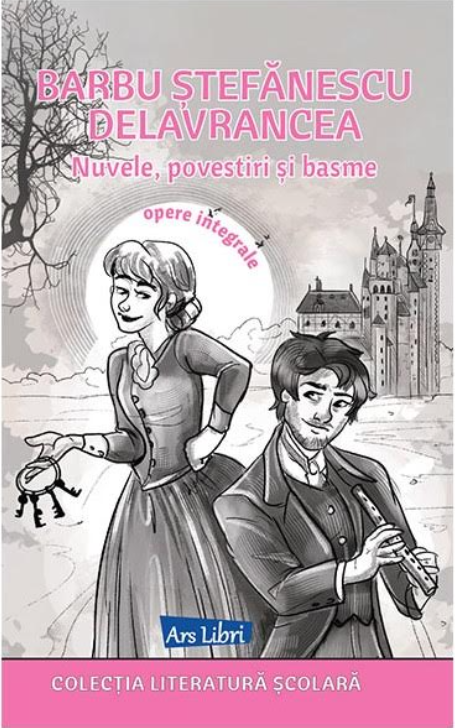 Nuvele, povestiri si basme | Barbu Stefanescu Delavrancea