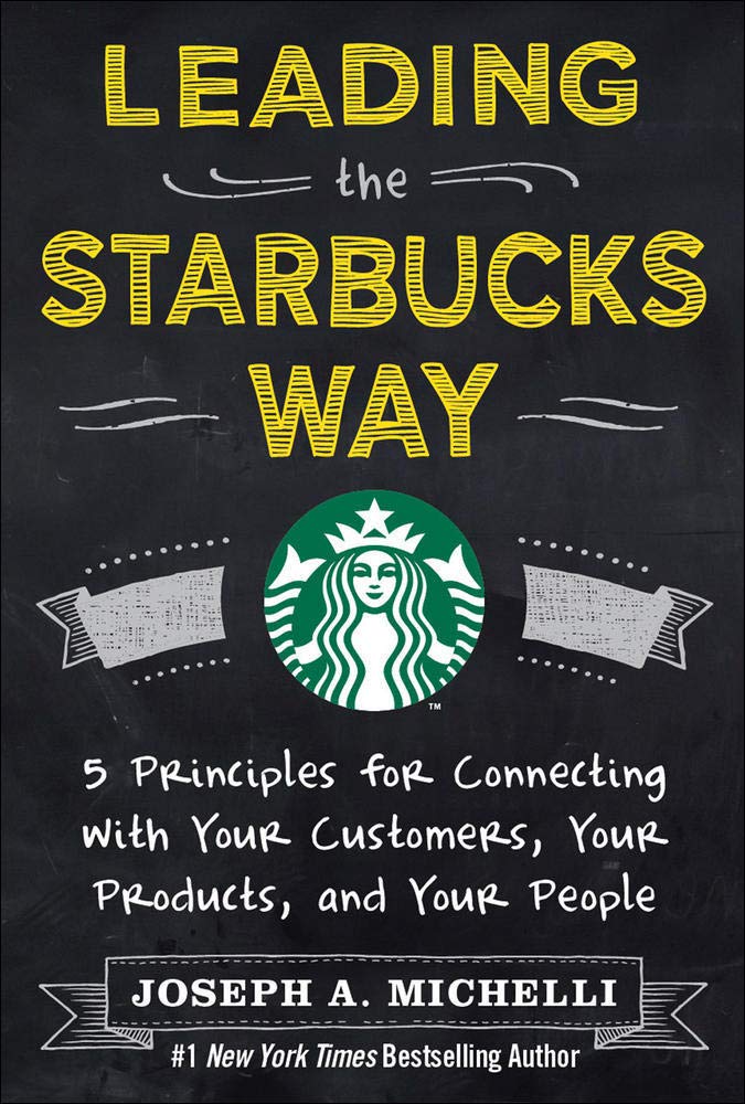 Leading the Starbucks Way | PhD Joseph Michelli
