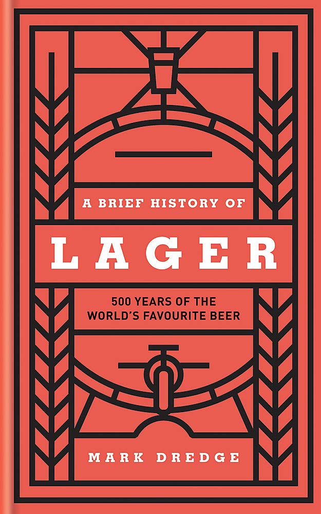 Brief History of Lager | Mark Dredge