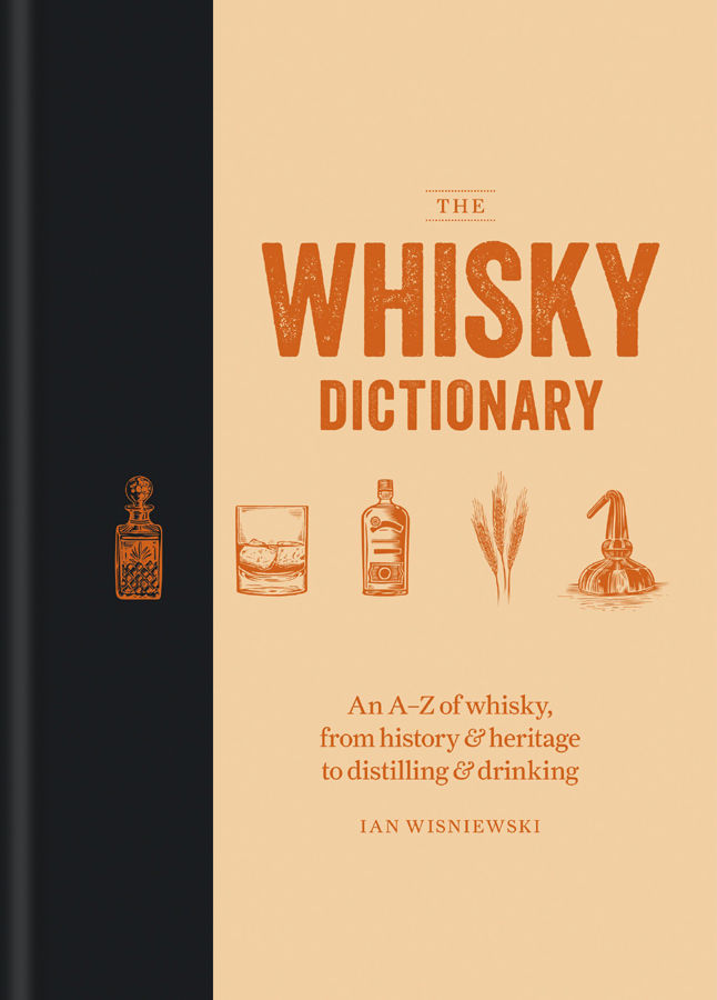 Whisky Dictionary | Ian Wisniewski