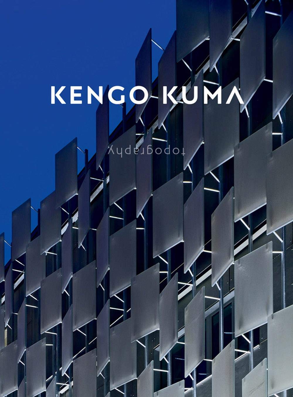 Kengo Kuma: Topography | Kengo Kuma