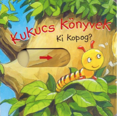 Kukucs Konyvek - Ki kopog? | Antje Flad