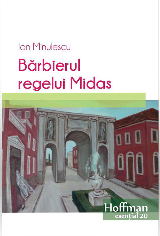 Barbierul regelui Midas | Ion Minulescu, Ion Minulescu carturesti.ro Carte