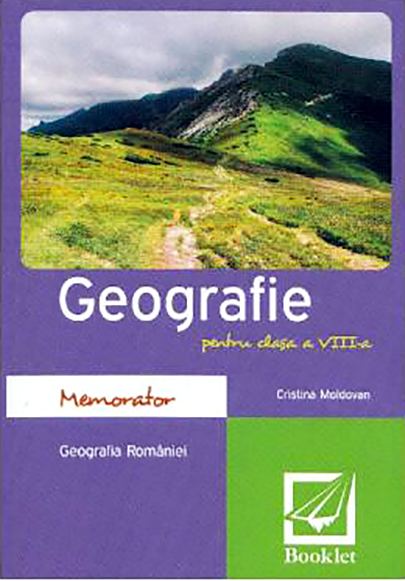 Memorator de geografie. Clasa a VIII-a | Cristina Moldovan - 1 | YEO