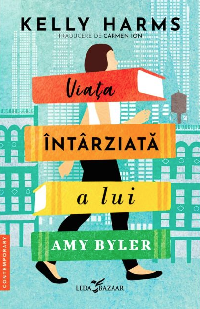 Viata intarziata a lui Amy Byler | Kelly Harms