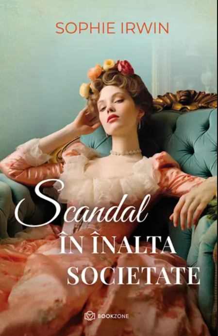 Scandal in inalta societate | Sophie Irwin