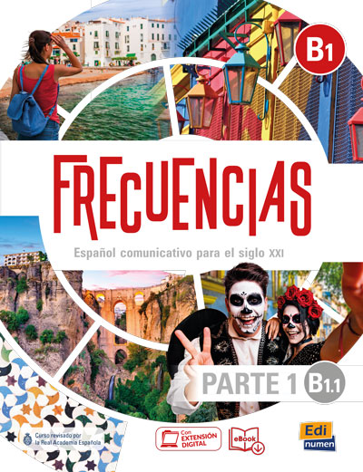 Frecuencias B1.1 - Libro de estudiante (Parte 1) | Bayon Luengo, Oliva Romero, Esteban Romero, Carlos Sanchez, Cabeza Sanchez