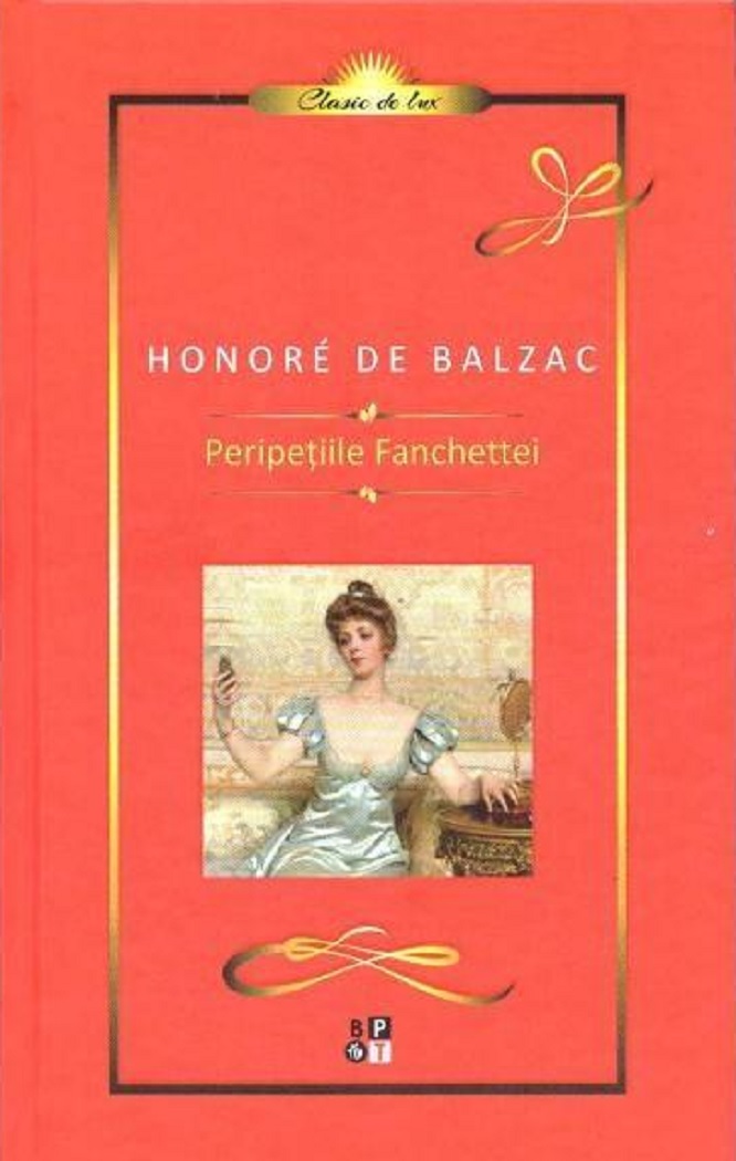 Peripetiile Fanchettei | Honore de Balzac carturesti.ro imagine noua
