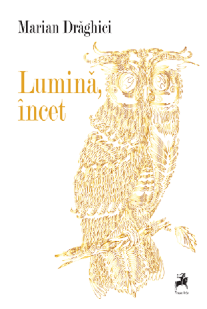 Lumina, incet | Marian Draghici