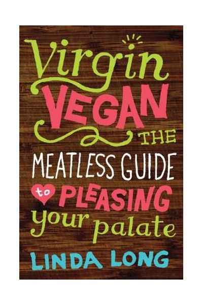 Virgin Vegan | Linda Long