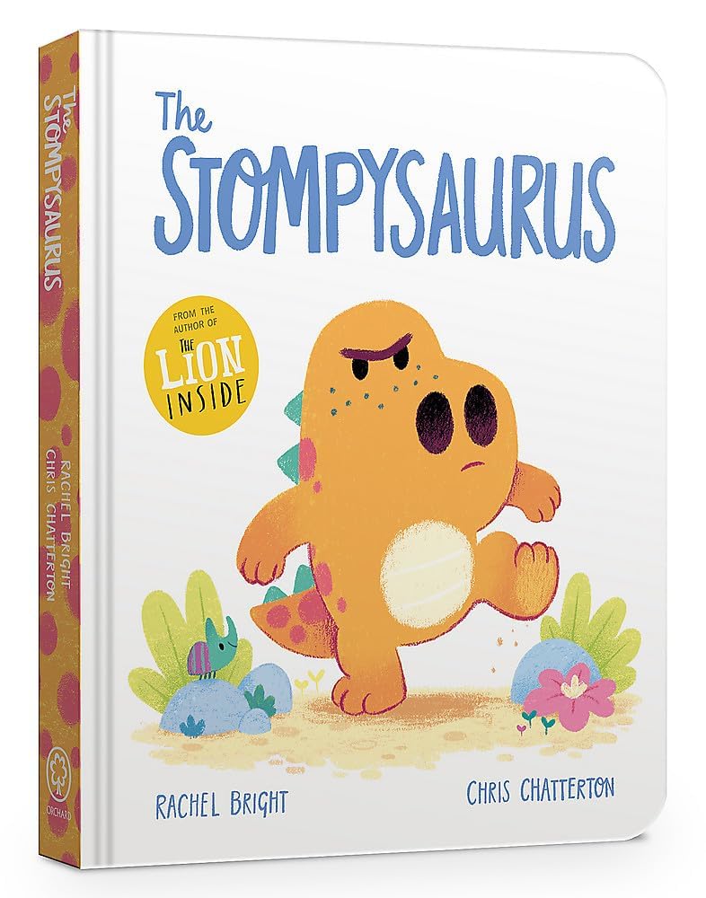 The Stompysaurus | Rachel Bright