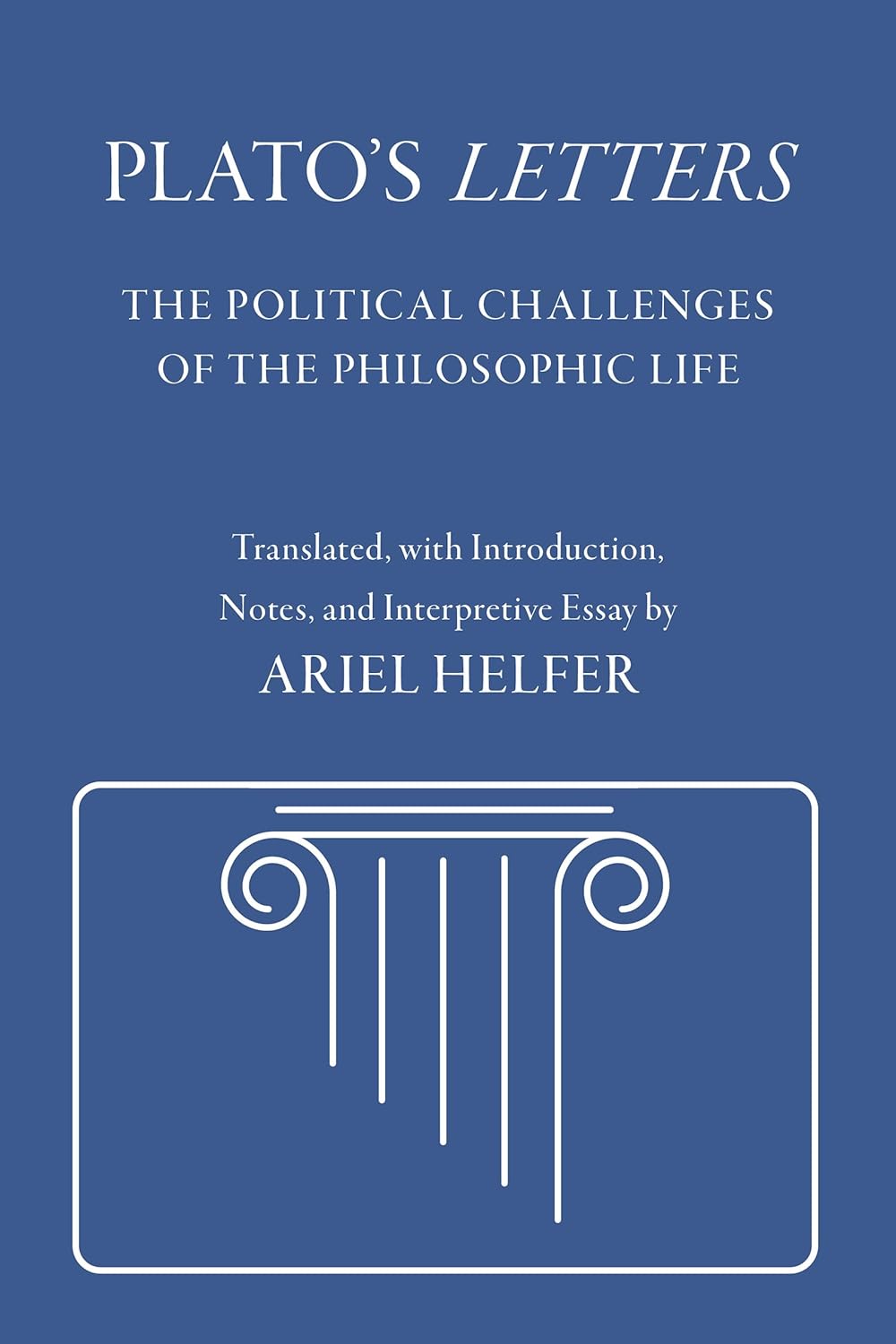 Plato\'s Letters | Plato, Ariel Helfer