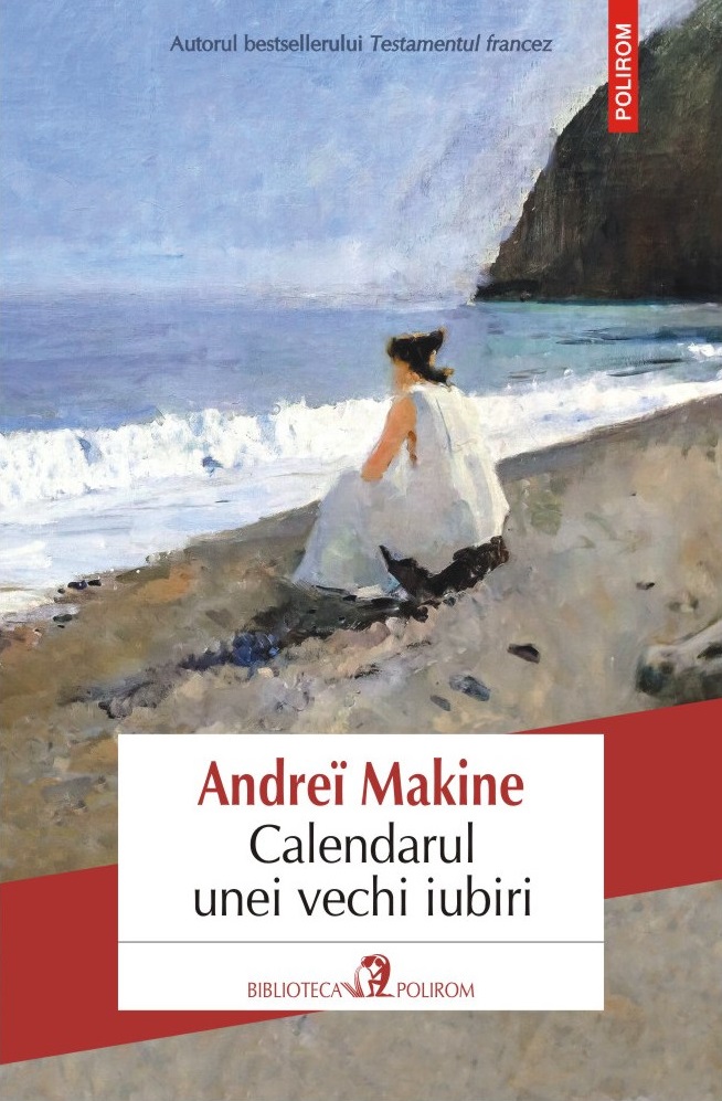 Calendarul unei vechi iubiri | Andrei Makine