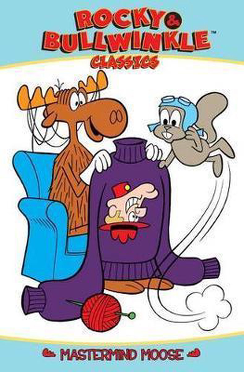 Rocky & Bullwinkle Classics Vol. 3 - Mastermind Moose | Al Kilgore