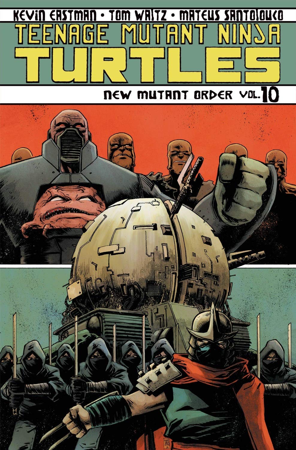 Teenage Mutant Ninja Turtles Vol. 10 - New Mutant Order | Kevin Eastman, Tom Waltz