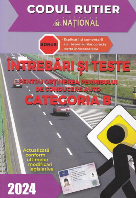 Chestionare pentru obtinerea permisului de conducere auto - Categoria B