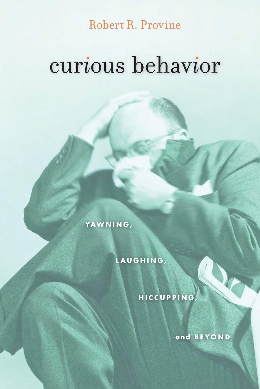 Curious Behavior | Robert R. Provine - 1 | YEO