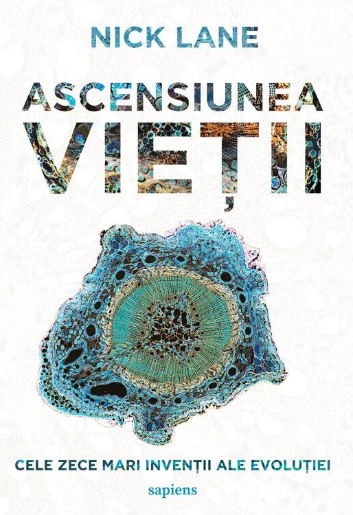 Ascensiunea vietii | Nick Lane