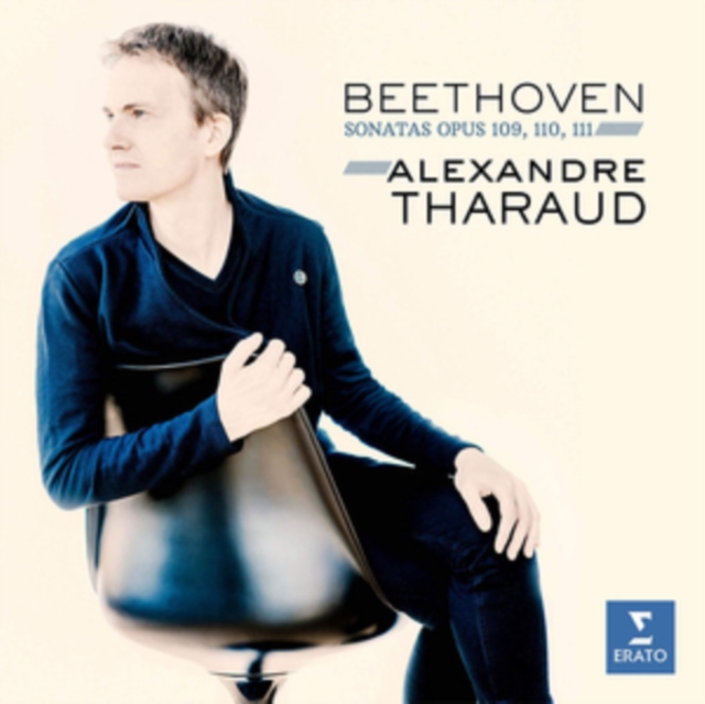 Beethoven: Sonatas Opus 109, 110, 111 | Alexandre Tharaud