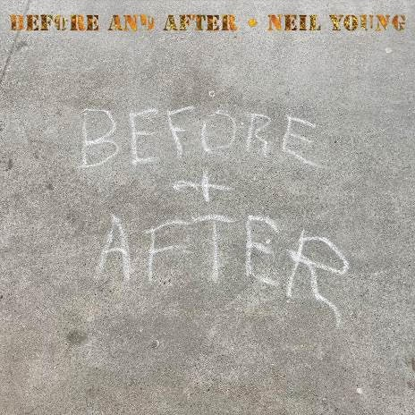 Before and After - Blu-Ray Disk | Neil Young