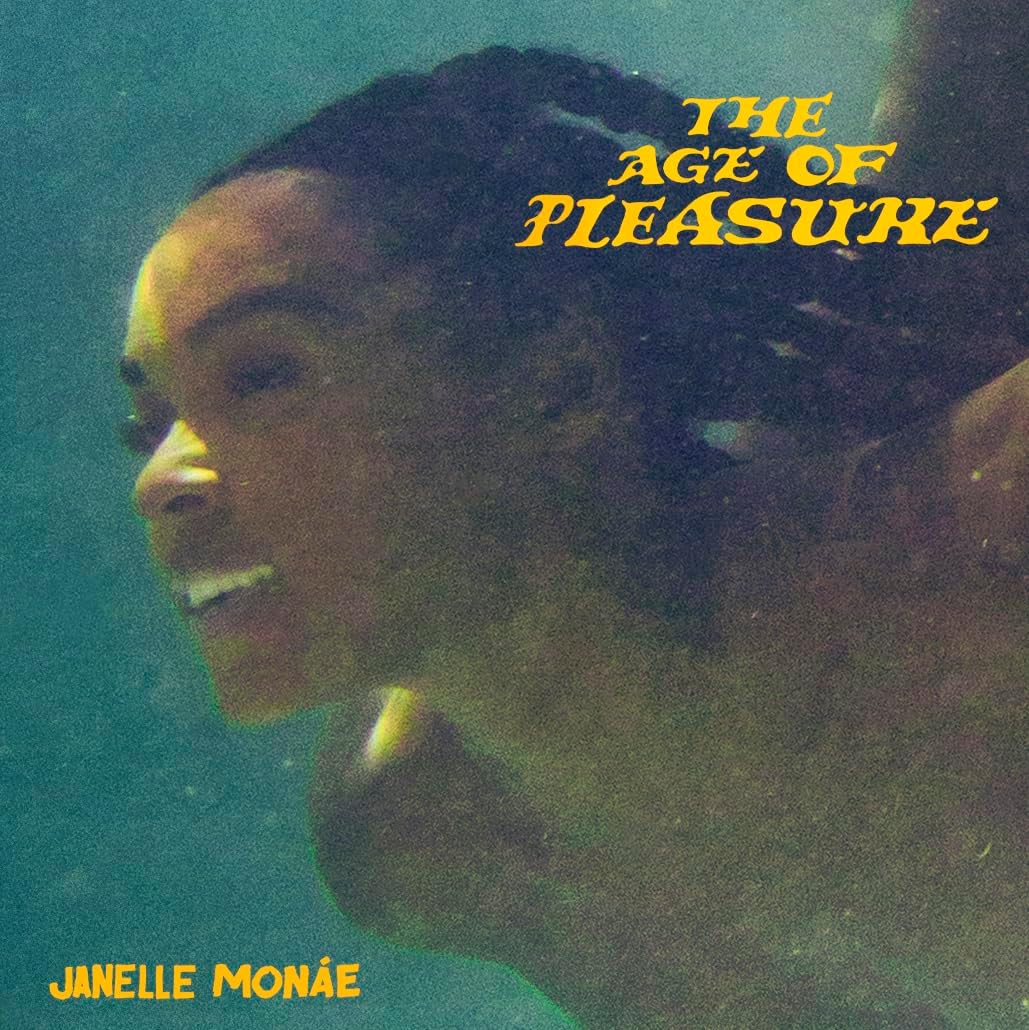 The Age of Pleasure | Janelle Monae