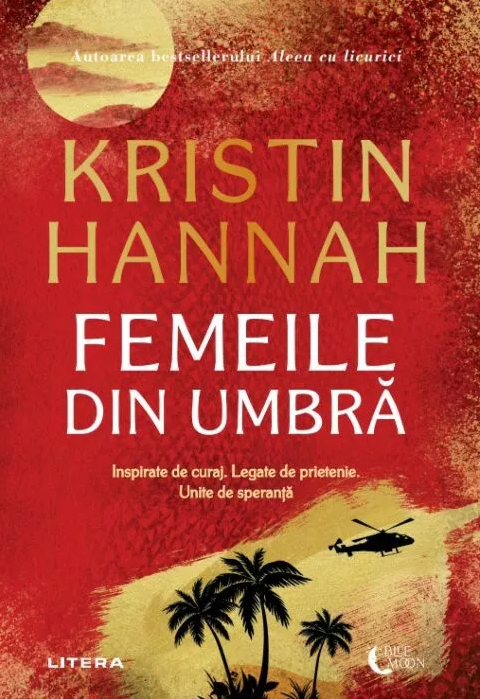 Femeile din umbra | Kristin Hannah