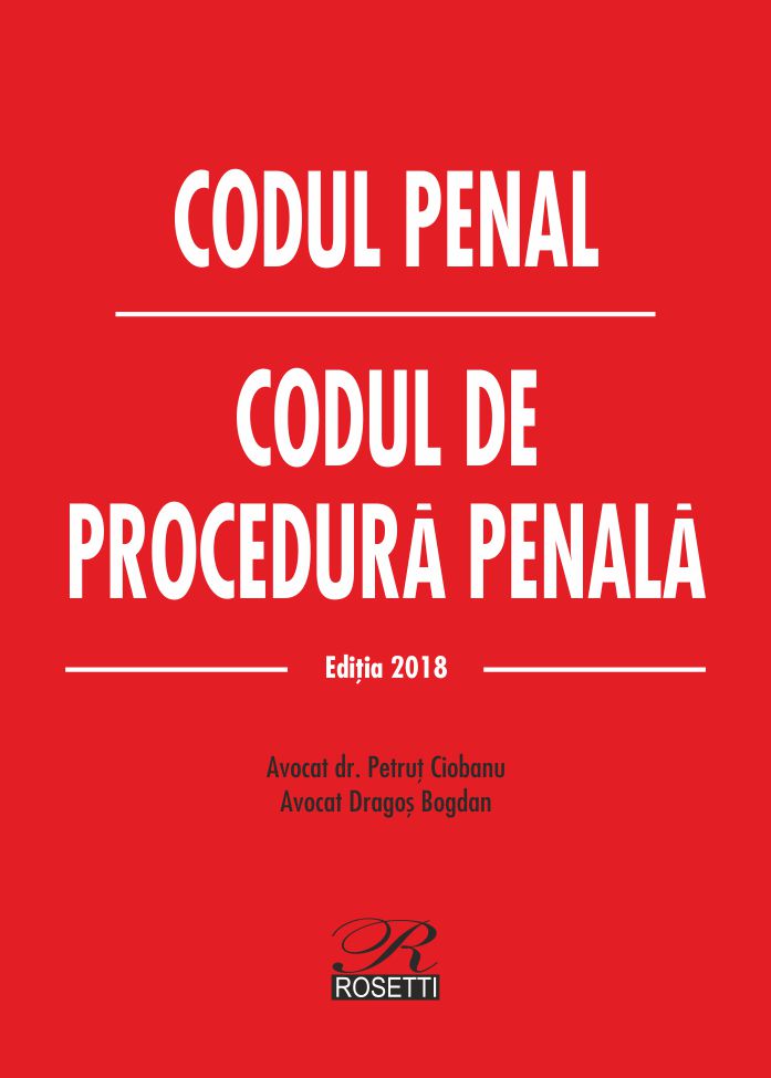 Codul penal. Codul de procedura penala | Dragos Bogdan, Petrut Ciobanu