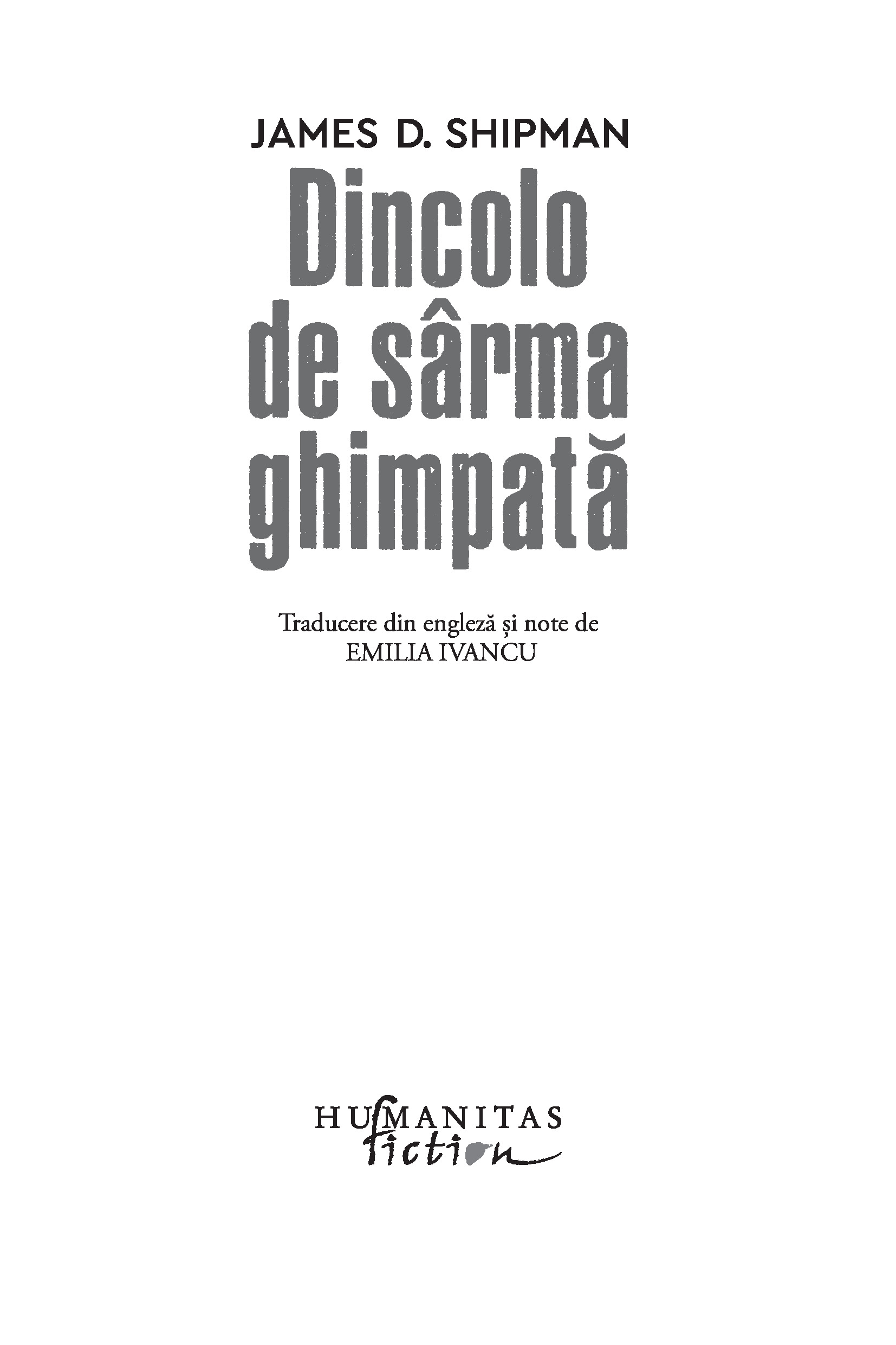 Dincolo de sarma ghimpata | James D. Shipman - 1 | YEO