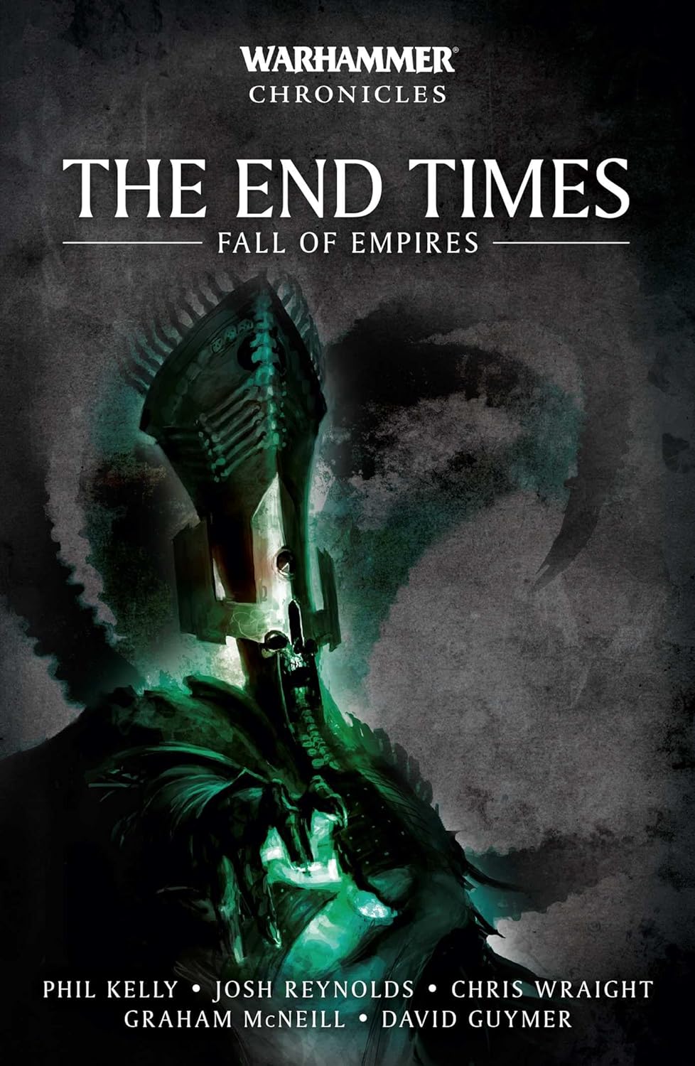 The End Times: Fall of Empires | Josh Reynolds, Chris Wraight, Phil Kelly