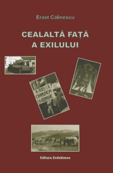 PDF Cealalta fata a exilului | Erast Calinescu carturesti.ro Biografii, memorii, jurnale