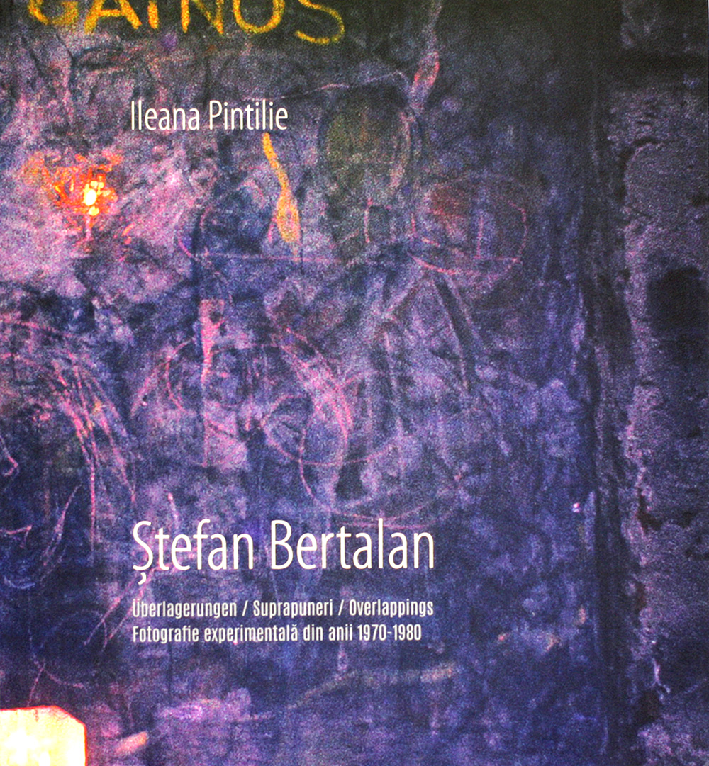 Suprapuneri – Fotografie experimentala din anii 1970 – 1980 | Stefan Bertalan, Ileana Pintilie Achitecure Today poza bestsellers.ro