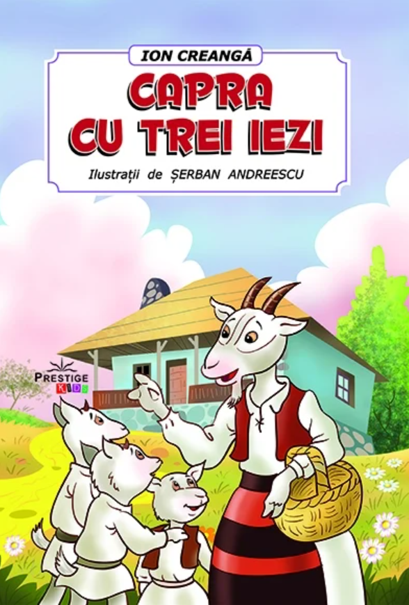 Capra cu trei iezi | Ion Creanga