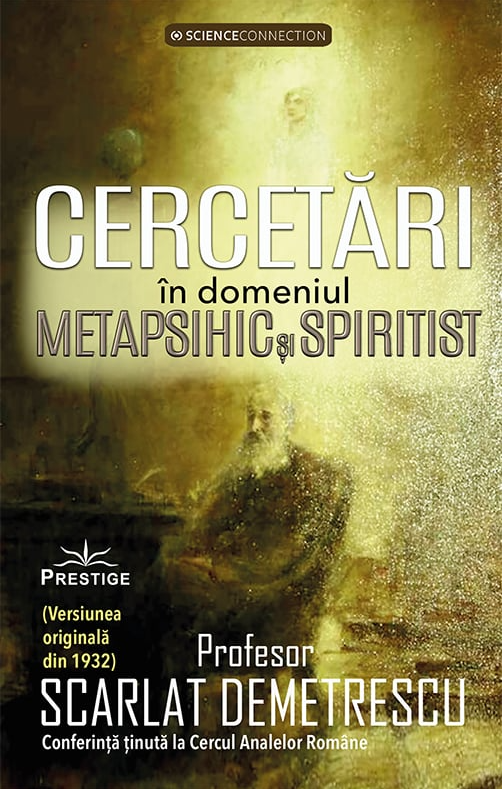 Greseli din alte vieti. Cercetari in domeniul Metapsihic si Spiritist | Scarlat Demetrescu