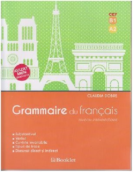 Grammaire du francais – Niveau intermediaire | Claudia Dobre Booklet imagine 2022