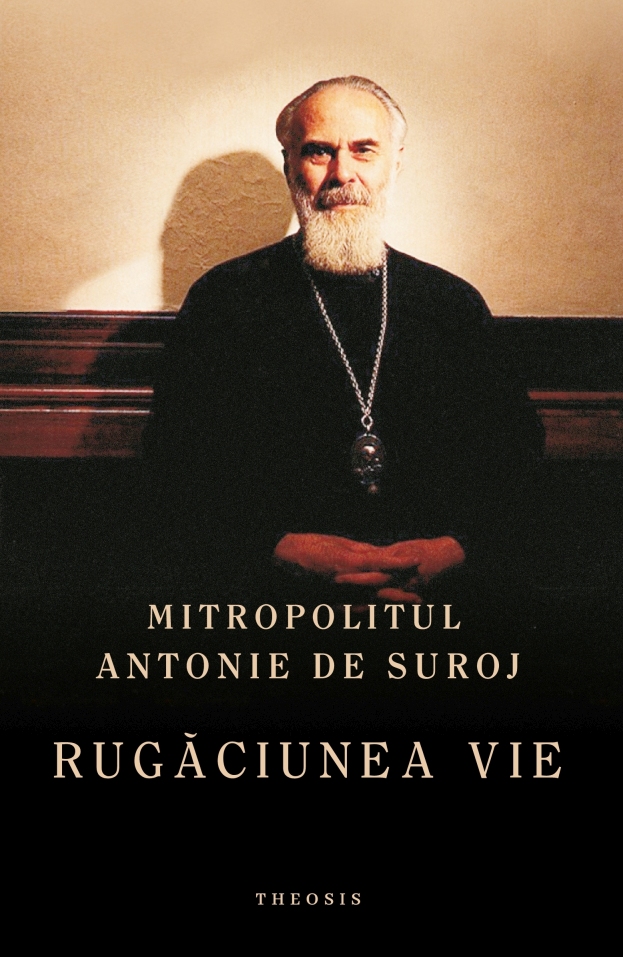 Rugaciunea vie | Antonie de Suroj