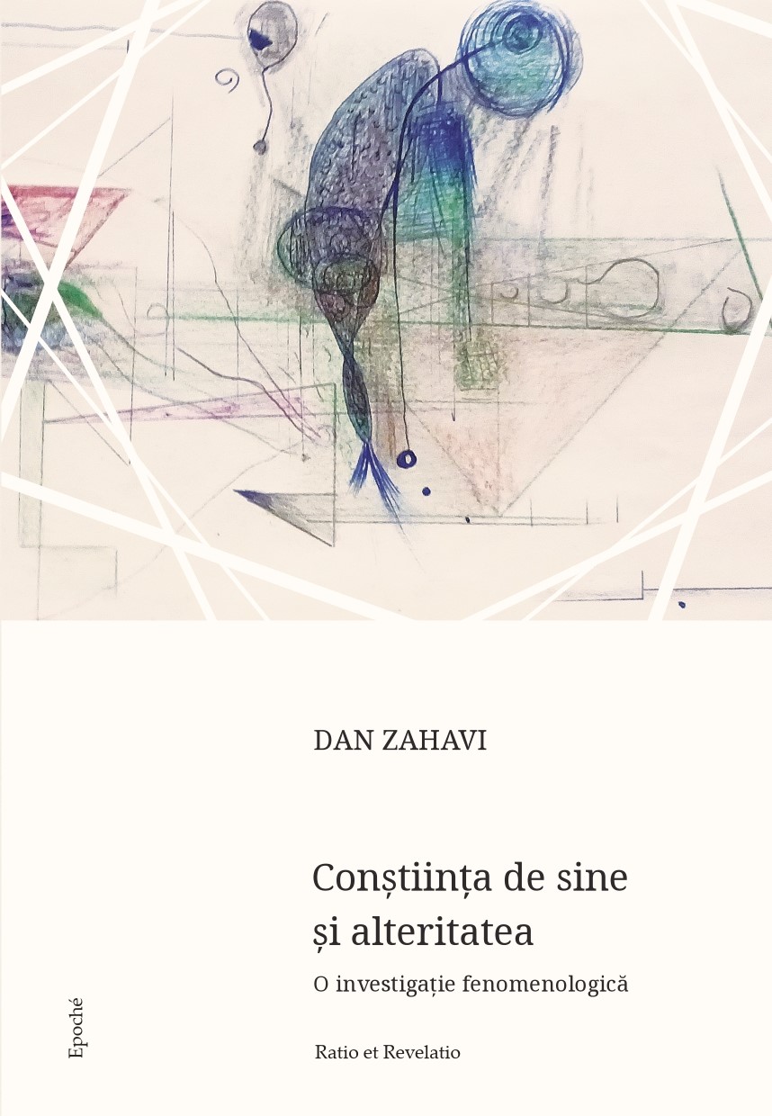 Constiinta de sine si alteritatea | Dan Zahavi