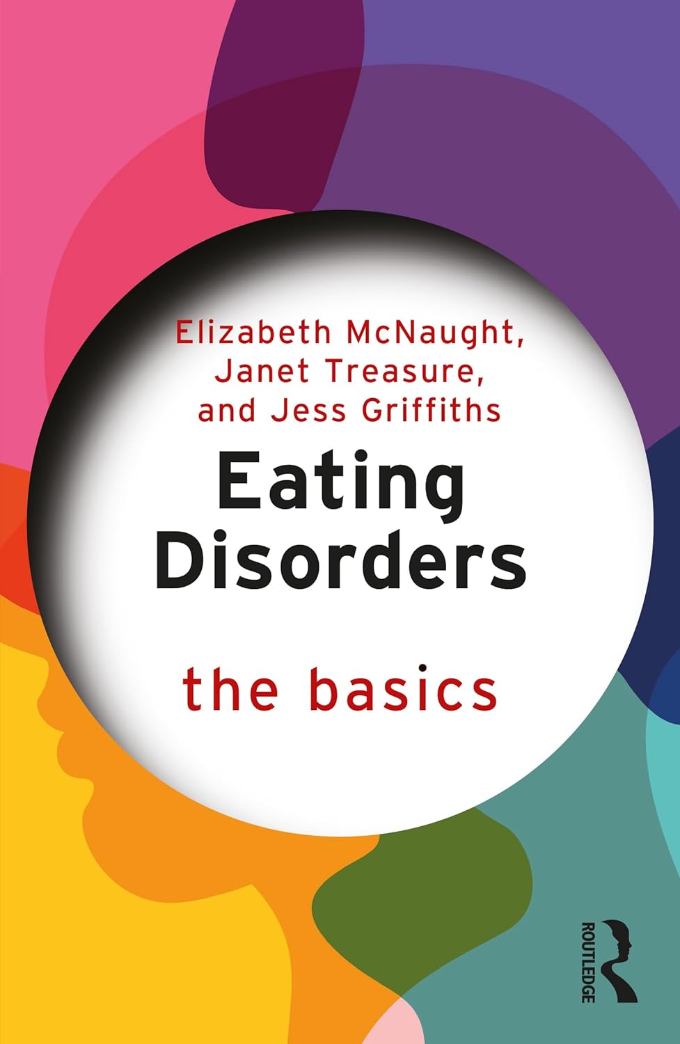 Eating Disorders | Elizabeth McNaught, Janet Treasure, Jess Griffiths