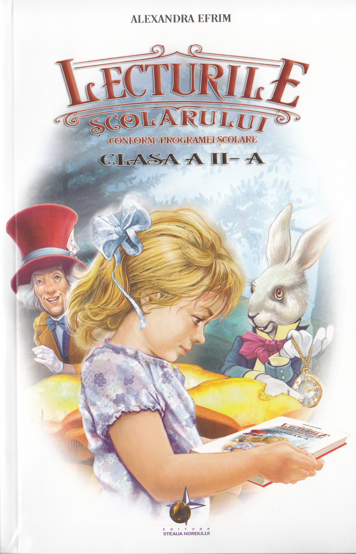 Lecturile scolarului. Clasa a II-a | Alexandra Efrim