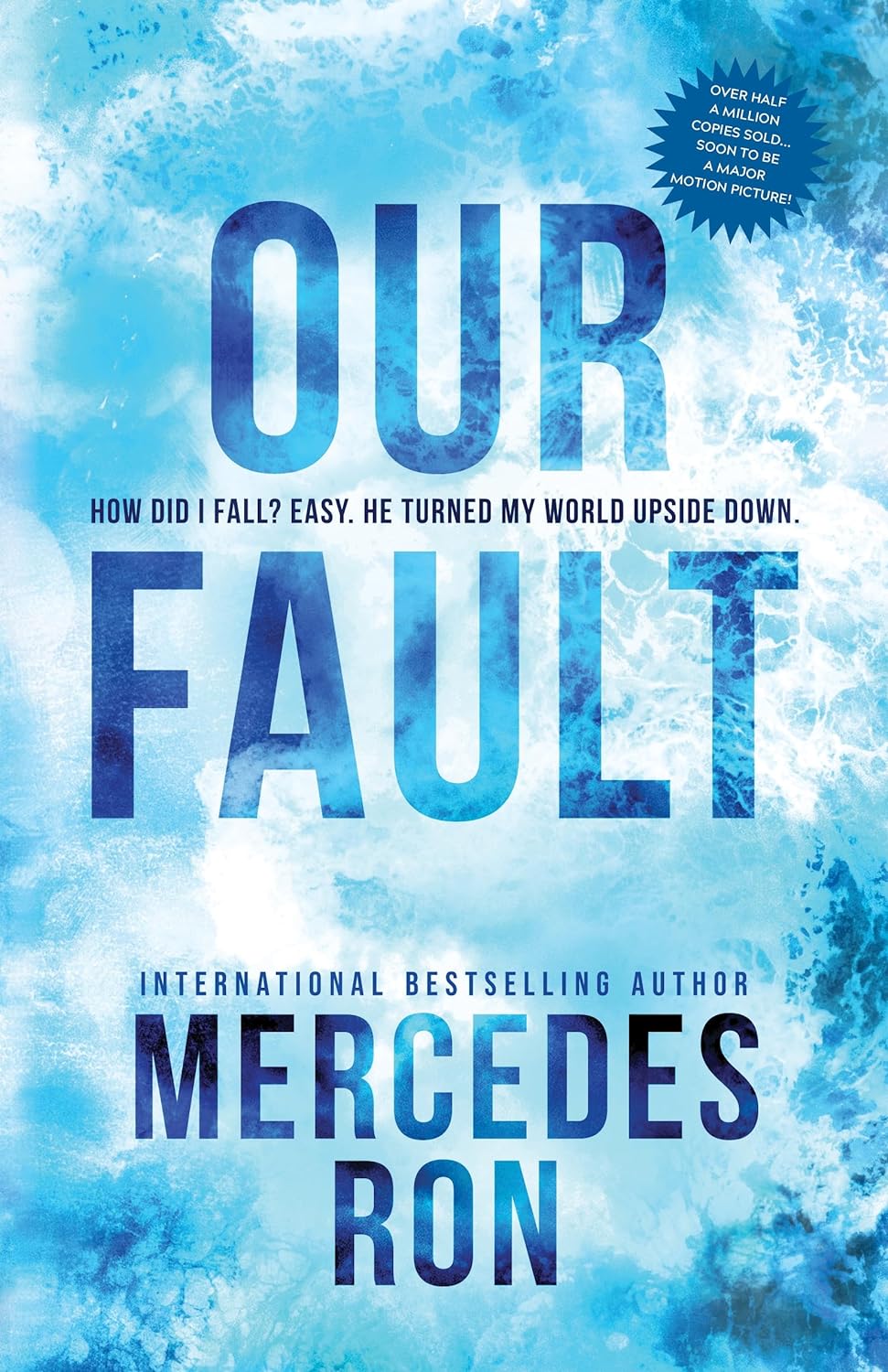 Our Fault | Mercedes Ron