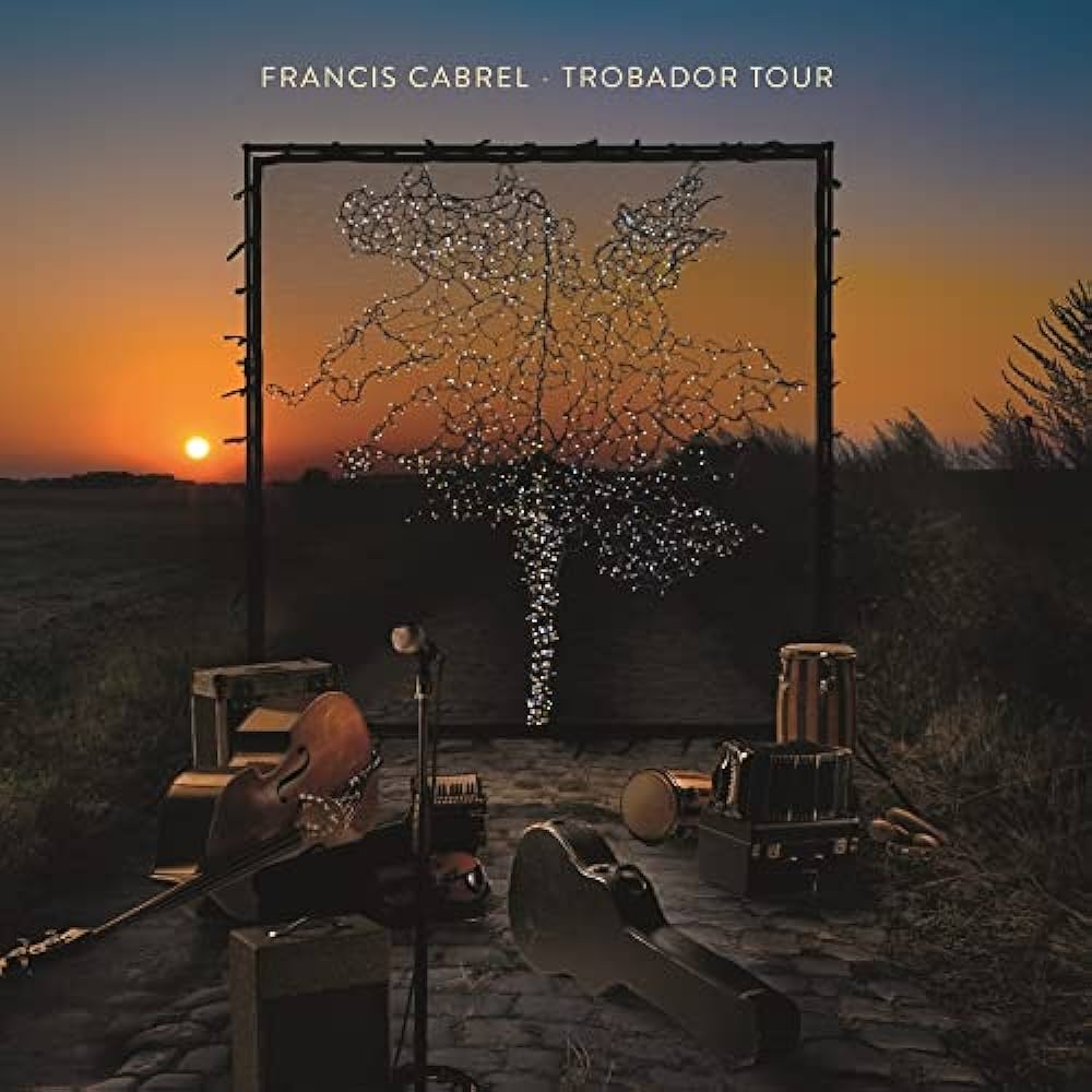 Trobador Tour | Francis Cabrel