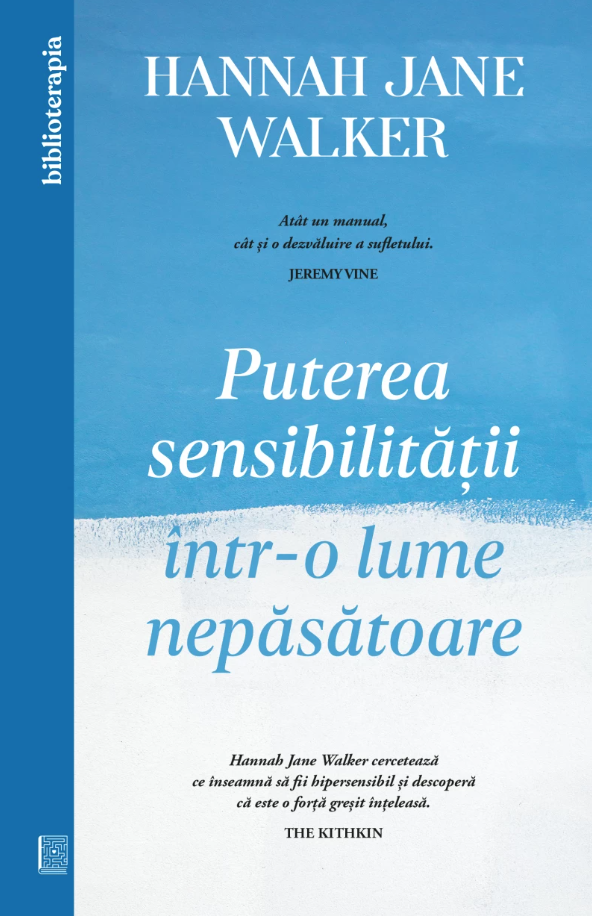 Puterea sensibilitatii intr-o lume nepasatoare | Hannah Jane Walker